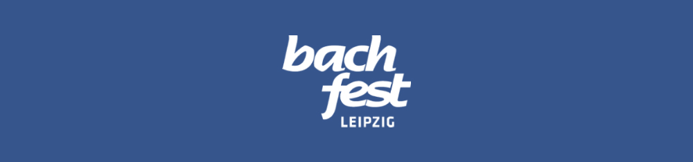 Bach Fest Leipzig